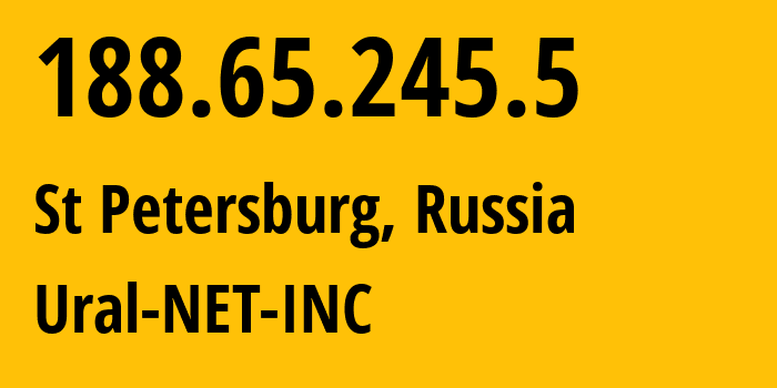 IP-адрес 188.65.245.5 (Санкт-Петербург, Санкт-Петербург, Россия) определить местоположение, координаты на карте, ISP провайдер AS16345 Ural-NET-INC // кто провайдер айпи-адреса 188.65.245.5