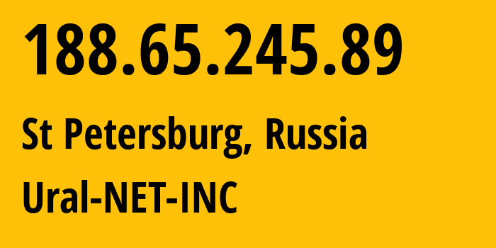 IP-адрес 188.65.245.89 (Санкт-Петербург, Санкт-Петербург, Россия) определить местоположение, координаты на карте, ISP провайдер AS16345 Ural-NET-INC // кто провайдер айпи-адреса 188.65.245.89