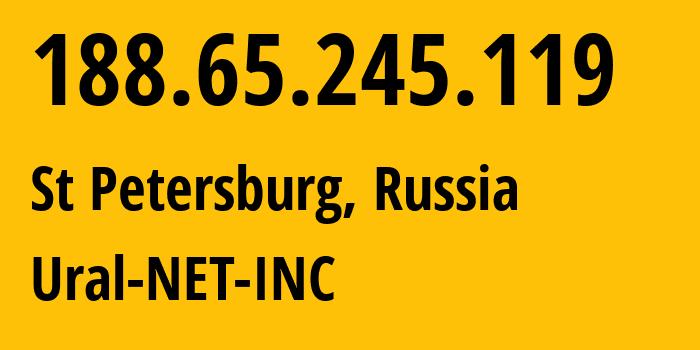 IP-адрес 188.65.245.119 (Санкт-Петербург, Санкт-Петербург, Россия) определить местоположение, координаты на карте, ISP провайдер AS16345 Ural-NET-INC // кто провайдер айпи-адреса 188.65.245.119