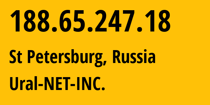 IP-адрес 188.65.247.18 (Санкт-Петербург, Санкт-Петербург, Россия) определить местоположение, координаты на карте, ISP провайдер AS16345 Ural-NET-INC. // кто провайдер айпи-адреса 188.65.247.18