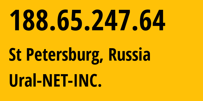 IP-адрес 188.65.247.64 (Санкт-Петербург, Санкт-Петербург, Россия) определить местоположение, координаты на карте, ISP провайдер AS16345 Ural-NET-INC. // кто провайдер айпи-адреса 188.65.247.64