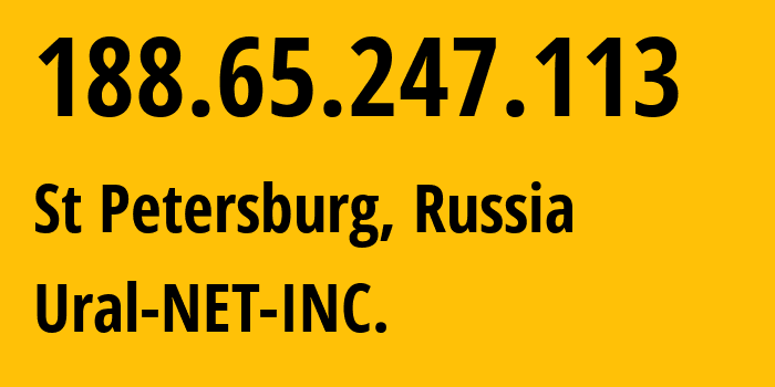 IP-адрес 188.65.247.113 (Санкт-Петербург, Санкт-Петербург, Россия) определить местоположение, координаты на карте, ISP провайдер AS16345 Ural-NET-INC. // кто провайдер айпи-адреса 188.65.247.113