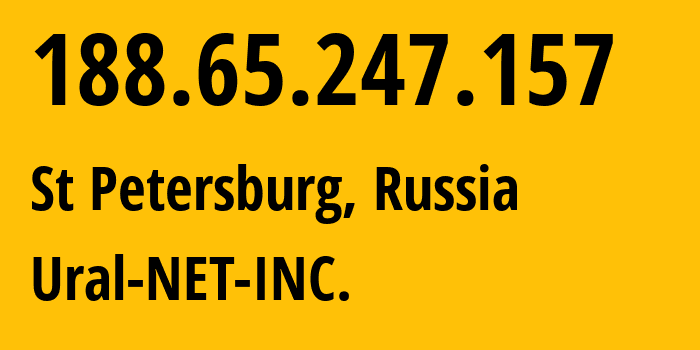 IP-адрес 188.65.247.157 (Санкт-Петербург, Санкт-Петербург, Россия) определить местоположение, координаты на карте, ISP провайдер AS16345 Ural-NET-INC. // кто провайдер айпи-адреса 188.65.247.157