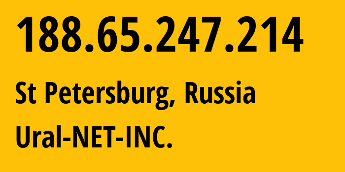 IP-адрес 188.65.247.214 (Санкт-Петербург, Санкт-Петербург, Россия) определить местоположение, координаты на карте, ISP провайдер AS16345 Ural-NET-INC. // кто провайдер айпи-адреса 188.65.247.214