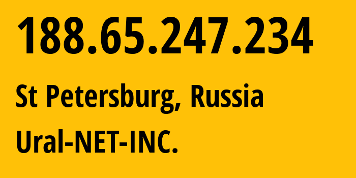 IP address 188.65.247.234 (St Petersburg, St.-Petersburg, Russia) get location, coordinates on map, ISP provider AS16345 Ural-NET-INC. // who is provider of ip address 188.65.247.234, whose IP address