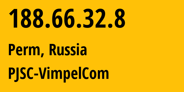 IP address 188.66.32.8 (Perm, Perm Krai, Russia) get location, coordinates on map, ISP provider AS16345 PJSC-VimpelCom // who is provider of ip address 188.66.32.8, whose IP address
