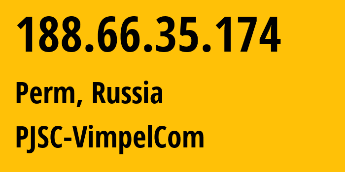 IP address 188.66.35.174 (Perm, Perm Krai, Russia) get location, coordinates on map, ISP provider AS16345 PJSC-VimpelCom // who is provider of ip address 188.66.35.174, whose IP address