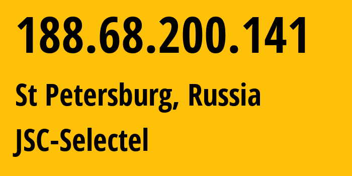 IP-адрес 188.68.200.141 (Санкт-Петербург, Санкт-Петербург, Россия) определить местоположение, координаты на карте, ISP провайдер AS49505 JSC-Selectel // кто провайдер айпи-адреса 188.68.200.141