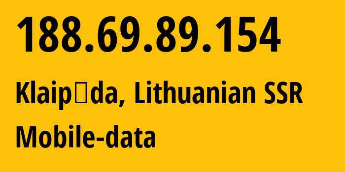 IP-адрес 188.69.89.154 (Клайпеда, Клайпедский уезд, Литовская ССР) определить местоположение, координаты на карте, ISP провайдер AS8764 Mobile-data // кто провайдер айпи-адреса 188.69.89.154