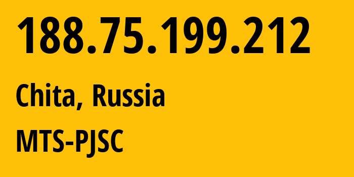 IP address 188.75.199.212 (Chita, Transbaikal Territory, Russia) get location, coordinates on map, ISP provider AS48212 MTS-PJSC // who is provider of ip address 188.75.199.212, whose IP address