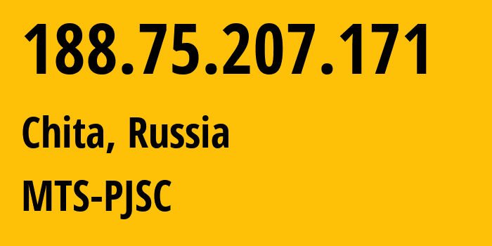 IP address 188.75.207.171 (Chita, Transbaikal Territory, Russia) get location, coordinates on map, ISP provider AS48212 MTS-PJSC // who is provider of ip address 188.75.207.171, whose IP address