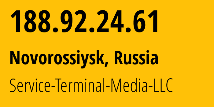 IP-адрес 188.92.24.61 (Новороссийск, Краснодарский край, Россия) определить местоположение, координаты на карте, ISP провайдер AS200513 Service-Terminal-Media-LLC // кто провайдер айпи-адреса 188.92.24.61