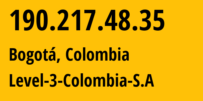 IP-адрес 190.217.48.35 (Богота, Bogota D.C., Колумбия) определить местоположение, координаты на карте, ISP провайдер AS3549 Level-3-Colombia-S.A // кто провайдер айпи-адреса 190.217.48.35