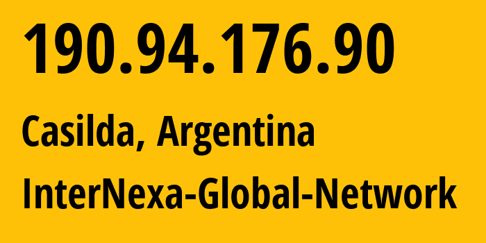 IP address 190.94.176.90 (Casilda, Santa Fe, Argentina) get location, coordinates on map, ISP provider AS262589 InterNexa-Global-Network // who is provider of ip address 190.94.176.90, whose IP address