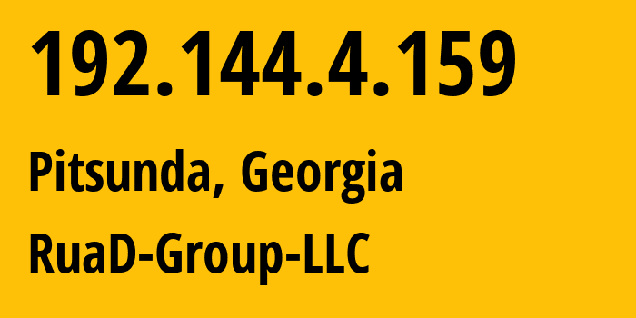 IP address 192.144.4.159 (Pitsunda, Abkhazia, Georgia) get location, coordinates on map, ISP provider AS56529 RuaD-Group-LLC // who is provider of ip address 192.144.4.159, whose IP address