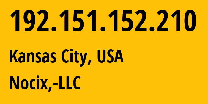 IP-адрес 192.151.152.210 (Канзас-Сити, Миссури, США) определить местоположение, координаты на карте, ISP провайдер AS33387 Nocix,-LLC // кто провайдер айпи-адреса 192.151.152.210