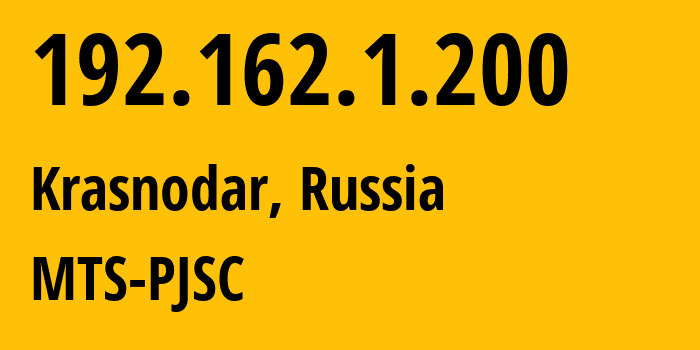 IP address 192.162.1.200 (Krasnodar, Krasnodar Krai, Russia) get location, coordinates on map, ISP provider AS8359 MTS-PJSC // who is provider of ip address 192.162.1.200, whose IP address