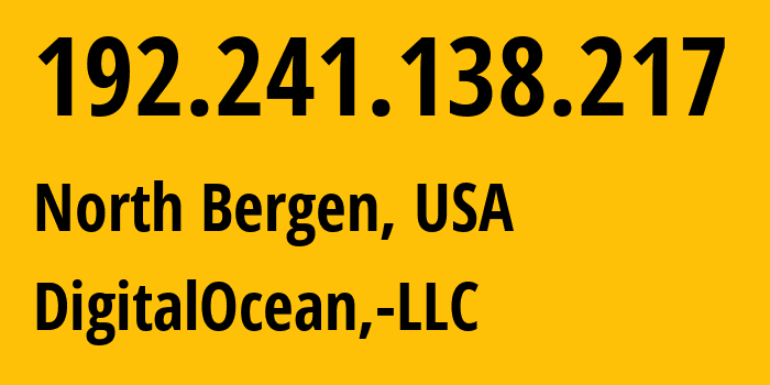 IP-адрес 192.241.138.217 (North Bergen, Нью-Джерси, США) определить местоположение, координаты на карте, ISP провайдер AS14061 DigitalOcean,-LLC // кто провайдер айпи-адреса 192.241.138.217