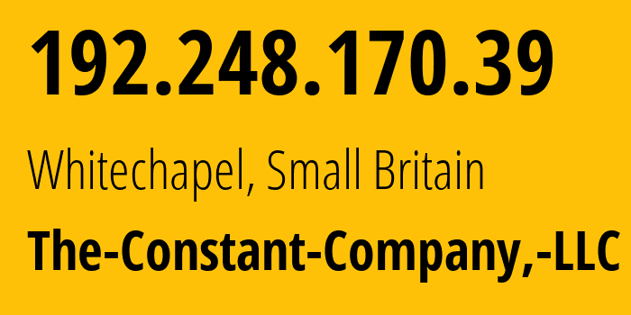 IP address 192.248.170.39 (Whitechapel, England, Small Britain) get location, coordinates on map, ISP provider AS20473 The-Constant-Company,-LLC // who is provider of ip address 192.248.170.39, whose IP address