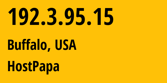 IP address 192.3.95.15 (Buffalo, New York, USA) get location, coordinates on map, ISP provider AS36352 HostPapa // who is provider of ip address 192.3.95.15, whose IP address
