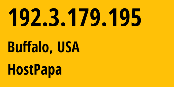 IP-адрес 192.3.179.195 (Буффало, Нью-Йорк, США) определить местоположение, координаты на карте, ISP провайдер AS36352 HostPapa // кто провайдер айпи-адреса 192.3.179.195