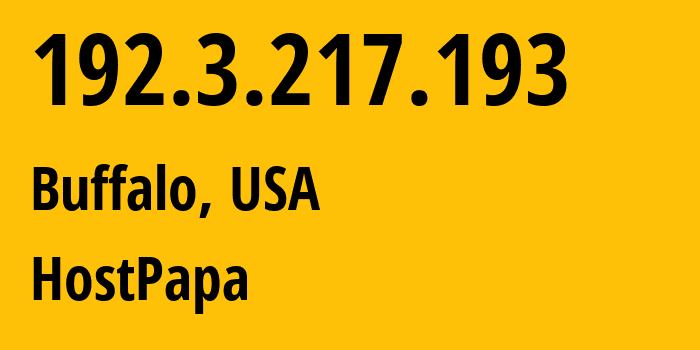IP address 192.3.217.193 (Buffalo, New York, USA) get location, coordinates on map, ISP provider AS36352 HostPapa // who is provider of ip address 192.3.217.193, whose IP address
