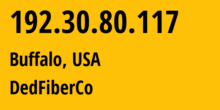 IP-адрес 192.30.80.117 (Буффало, Нью-Йорк, США) определить местоположение, координаты на карте, ISP провайдер AS16628 DedFiberCo // кто провайдер айпи-адреса 192.30.80.117