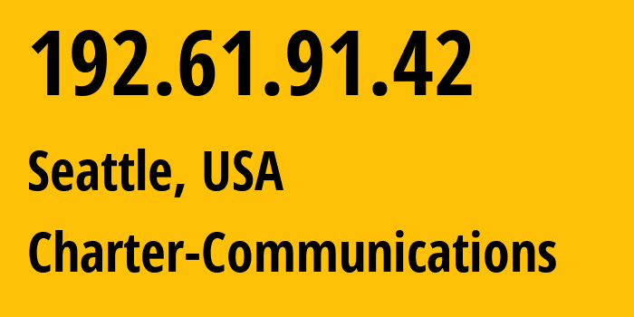 IP address 192.61.91.42 (Seattle, Washington, USA) get location, coordinates on map, ISP provider AS23222 Charter-Communications // who is provider of ip address 192.61.91.42, whose IP address