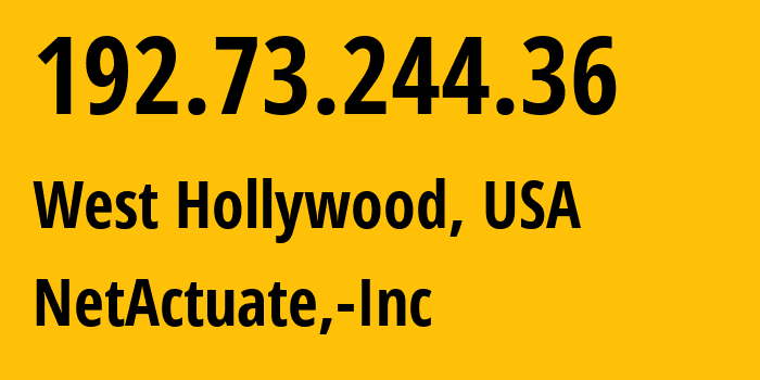 IP-адрес 192.73.244.36 (Уэст-Голливуд, Калифорния, США) определить местоположение, координаты на карте, ISP провайдер AS36236 NetActuate,-Inc // кто провайдер айпи-адреса 192.73.244.36