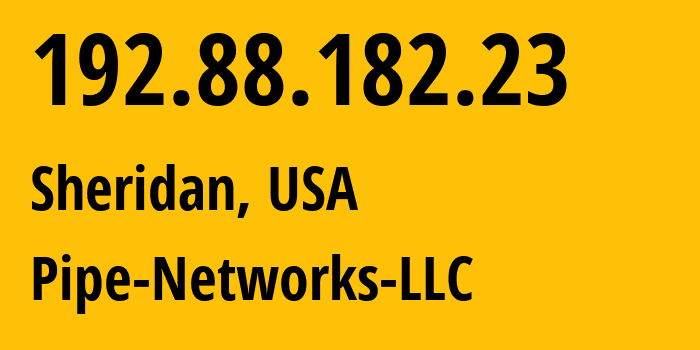 IP address 192.88.182.23 get location, coordinates on map, ISP provider AS49592 Pipe-Networks-LLC // who is provider of ip address 192.88.182.23, whose IP address