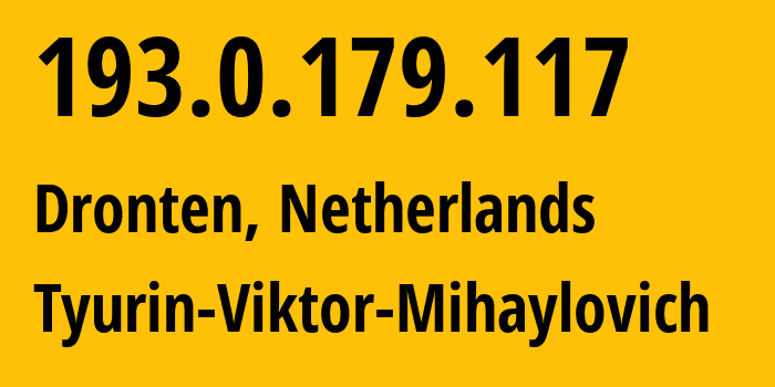 IP-адрес 193.0.179.117 (Дронтен, Флеволанд, Нидерланды) определить местоположение, координаты на карте, ISP провайдер AS202423 Tyurin-Viktor-Mihaylovich // кто провайдер айпи-адреса 193.0.179.117