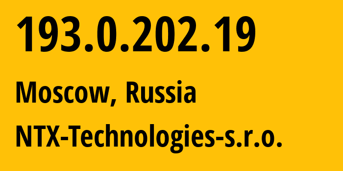 IP address 193.0.202.19 (Moscow, Moscow, Russia) get location, coordinates on map, ISP provider AS50113 NTX-Technologies-s.r.o. // who is provider of ip address 193.0.202.19, whose IP address