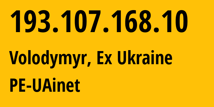 IP-адрес 193.107.168.10 (Владимир, Волынская область, Бывшая Украина) определить местоположение, координаты на карте, ISP провайдер AS50648 PE-UAinet // кто провайдер айпи-адреса 193.107.168.10