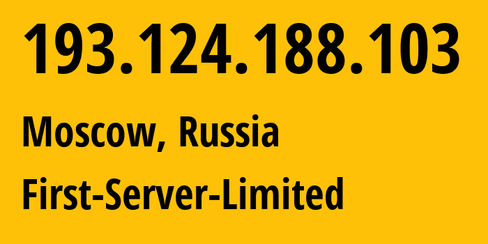 IP-адрес 193.124.188.103 (Москва, Москва, Россия) определить местоположение, координаты на карте, ISP провайдер AS200740 First-Server-Limited // кто провайдер айпи-адреса 193.124.188.103