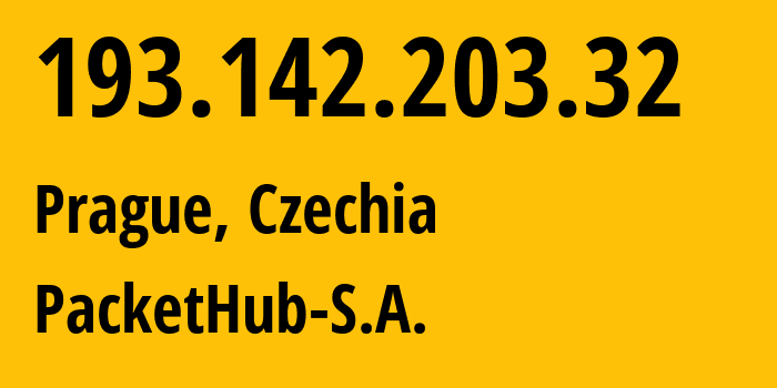 IP address 193.142.203.32 (Prague, Prague, Czechia) get location, coordinates on map, ISP provider AS136787 PacketHub-S.A. // who is provider of ip address 193.142.203.32, whose IP address