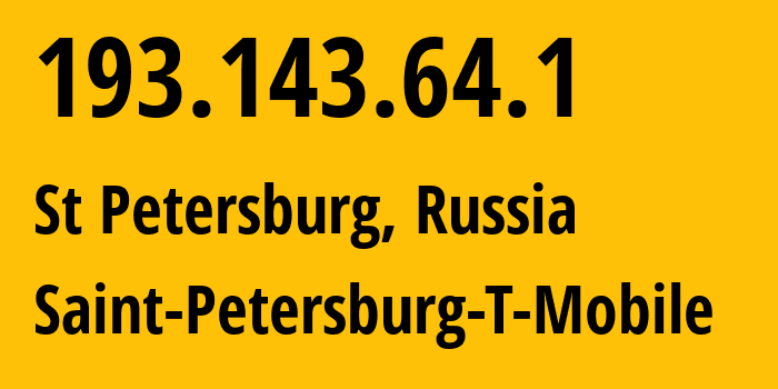 IP-адрес 193.143.64.1 (Нефтеюганск, Ханты-Мансийский АО, Россия) определить местоположение, координаты на карте, ISP провайдер AS205638 Saint-Petersburg-T-Mobile // кто провайдер айпи-адреса 193.143.64.1