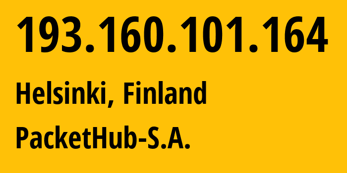 IP-адрес 193.160.101.164 (Хельсинки, Уусимаа, Финляндия) определить местоположение, координаты на карте, ISP провайдер AS207137 PacketHub-S.A. // кто провайдер айпи-адреса 193.160.101.164