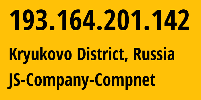 IP address 193.164.201.142 (Kryukovo District, Moscow, Russia) get location, coordinates on map, ISP provider AS24680 JS-Company-Compnet // who is provider of ip address 193.164.201.142, whose IP address