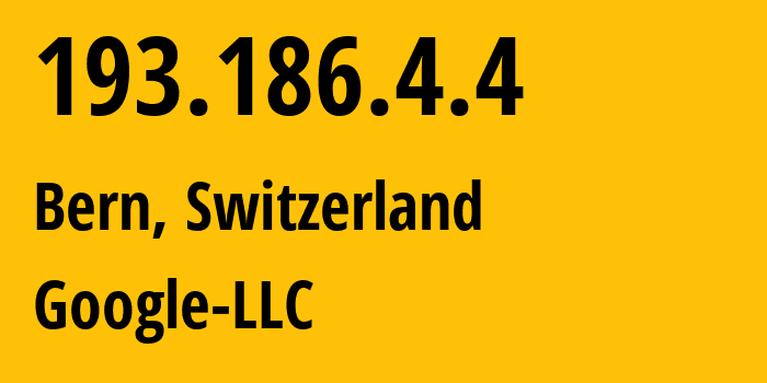 IP-адрес 193.186.4.4 (Берн, Берн, Швейцария) определить местоположение, координаты на карте, ISP провайдер AS15169 Google-LLC // кто провайдер айпи-адреса 193.186.4.4