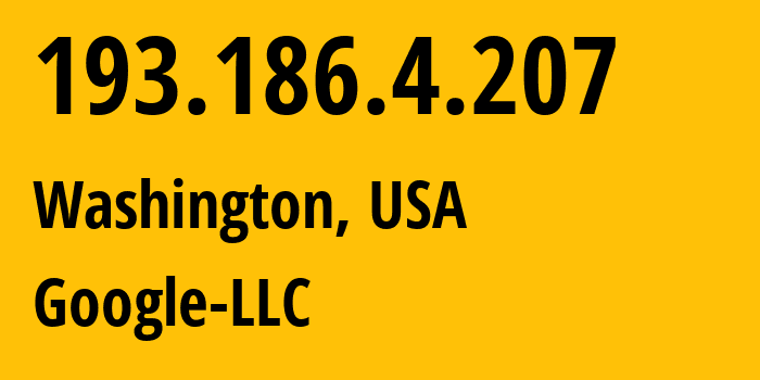 IP address 193.186.4.207 (Washington, District of Columbia, USA) get location, coordinates on map, ISP provider AS15169 Google-LLC // who is provider of ip address 193.186.4.207, whose IP address