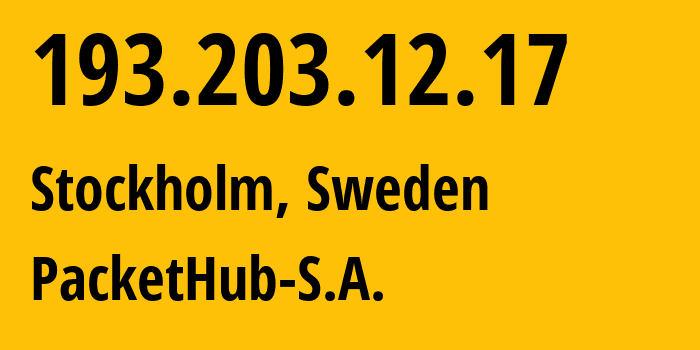 IP address 193.203.12.17 get location, coordinates on map, ISP provider AS136787 PacketHub-S.A. // who is provider of ip address 193.203.12.17, whose IP address