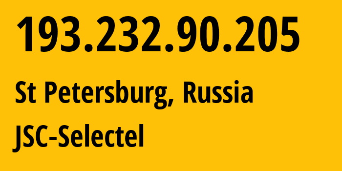 IP-адрес 193.232.90.205 (Санкт-Петербург, Санкт-Петербург, Россия) определить местоположение, координаты на карте, ISP провайдер AS49505 JSC-Selectel // кто провайдер айпи-адреса 193.232.90.205