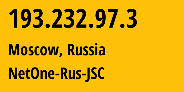 IP-адрес 193.232.97.3 (Москва, Москва, Россия) определить местоположение, координаты на карте, ISP провайдер AS196695 NetOne-Rus-JSC // кто провайдер айпи-адреса 193.232.97.3