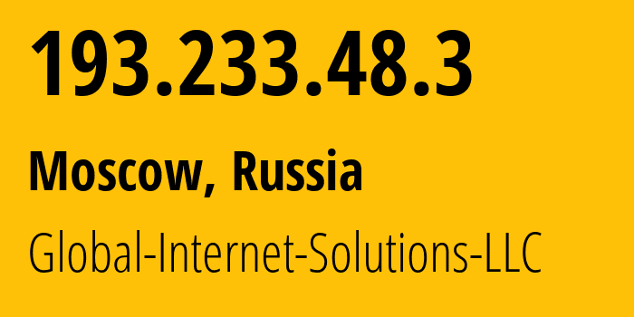 IP-адрес 193.233.48.3 (Москва, Москва, Россия) определить местоположение, координаты на карте, ISP провайдер AS207713 Global-Internet-Solutions-LLC // кто провайдер айпи-адреса 193.233.48.3