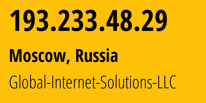 IP-адрес 193.233.48.29 (Москва, Москва, Россия) определить местоположение, координаты на карте, ISP провайдер AS207713 Global-Internet-Solutions-LLC // кто провайдер айпи-адреса 193.233.48.29