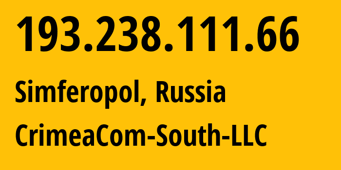 IP address 193.238.111.66 (Simferopol, Crimea, Russia) get location, coordinates on map, ISP provider AS28761 CrimeaCom-South-LLC // who is provider of ip address 193.238.111.66, whose IP address