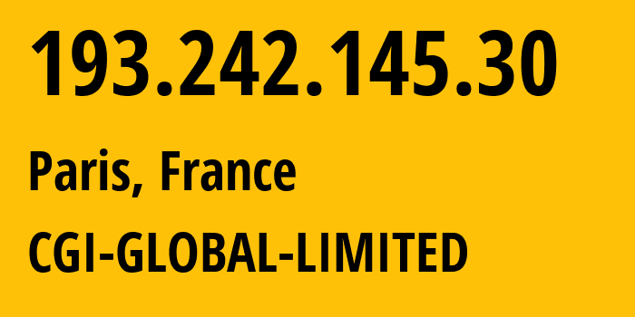 IP address 193.242.145.30 (Paris, Île-de-France, France) get location, coordinates on map, ISP provider AS56971 CGI-GLOBAL-LIMITED // who is provider of ip address 193.242.145.30, whose IP address