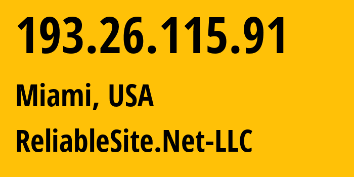 IP-адрес 193.26.115.91 (Майами, Флорида, США) определить местоположение, координаты на карте, ISP провайдер AS23470 ReliableSite.Net-LLC // кто провайдер айпи-адреса 193.26.115.91