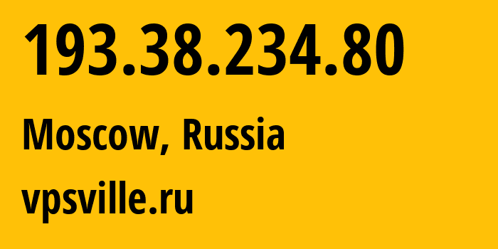 IP address 193.38.234.80 (Moscow, Moscow, Russia) get location, coordinates on map, ISP provider AS59504 vpsville.ru // who is provider of ip address 193.38.234.80, whose IP address