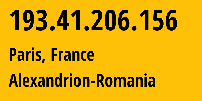 IP address 193.41.206.156 (Paris, Île-de-France, France) get location, coordinates on map, ISP provider AS52053 Alexandrion-Romania // who is provider of ip address 193.41.206.156, whose IP address